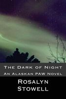 Cover of The Dark of Night by Rosalyn E. Stowell