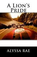 Cover of A Lion's Pride by Alyssa Rae