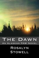 Cover of The Dawn by Rosalyn E. Stowell