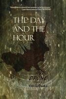 Cover of The Day and the Hour and Drone by Ennis Drake