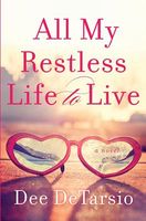 All My Restless Life to Live