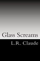 Cover of Glass Screams by L.R. Claude