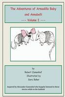 Cover of The Adventures of Armadillo Baby and Anbelli by Robert Zamenhof