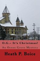 Cover of O.G.- It's Christmas by Heath P. Boice
