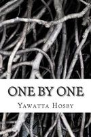 Cover of One by One by Yawatta Hosby
