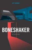 Cover of Boneshaker by Jeff Schober