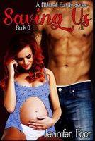 Saving Us by Jennifer Foor