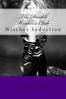 Cover of Witches Seduction by Laura J. Kendall