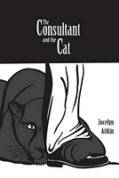 Cover of The Consultant and the Cat by Jocelyn Aitkin