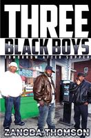 Cover of Three Black Boys by Zangba Thomson