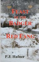 Cover of Feast of the Badger // Red Fang by P.J. Hafner