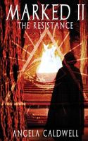 Cover of The Resistance by Angela Caldwell