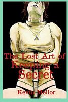Cover of The Lost Art of Keeping a Secret by Kevin Mellor
