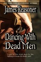 Dancing with Dead Men