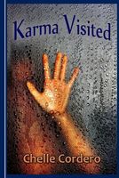 Cover of Karma Visited by Chelle Cordero