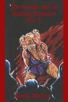 Cover of The Gentle Art of Making Enemies-- Vol. 1 by Kevin Mellor