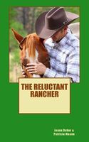 The Reluctant Rancher