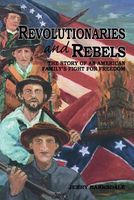 Cover of Revolutionaries and Rebels by Jerry R. Barksdale