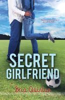 Cover of Secret Girlfriend by Bria Quinlan