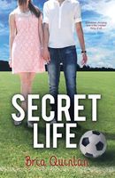 Cover of Secret Life by Bria Quinlan