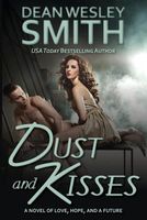 Dust and Kisses