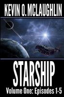 Cover of Starship Volume One by Kevin O. McLaughlin