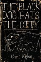 The Black Dog Eats the City