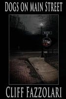 Cover of Dogs on Main Street by Clifford J. Fazzolari