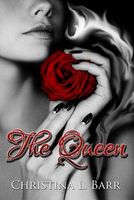 Cover of The Queen by Christina L. Barr