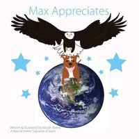 Cover of Max Appreciates by Nicole Rivera
