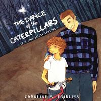 Cover of The Dance of the Caterpillars by Caroline Fairless