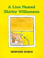 A Lion Named Shirley Williamson