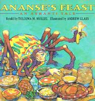 Ananse's Feast: An Ashanti Tale