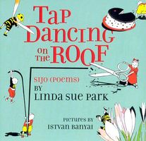 Tap Dancing on the Roof: Sijo