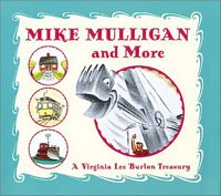 Mike Mulligan and More