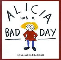 Alicia Has a Bad Day