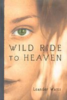Wild Ride to Heaven