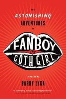 The Astonishing Adventures of Fanboy and Goth Girl