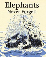 Elephants Never Forget