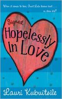 Signed, Hopelessly In Love