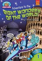 Adventure To the Eight Wonders of the World!
