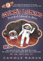 Columbia Lastname: First Girl Colonist on Mars