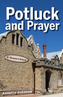 Cover of Potluck and Prayer by Annette Johnson