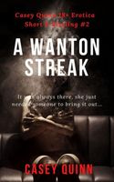 Cover of A Wanton Streak by Casey Quinn