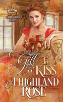 To Kiss a Highland Rose