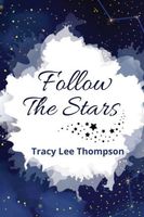 Follow The Stars Tracy