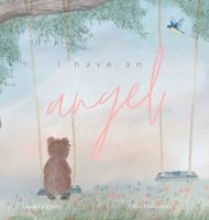 Cover of When You Lose A Loved One But Gain An Angel by Laura Feldman