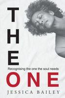 Cover of The One by Jessica Bailey