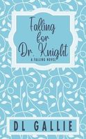 Falling for Dr. Knight