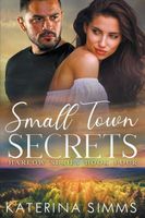 Small Town Secrets - A Harlow Series Book